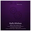 Hells Kitchen, Micrologue & Willy Real - When She Comes EP